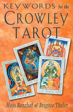 Keywords for the Crowley Tarot - Hajo Banzhaf