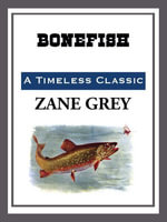 Bonefish - Zane Grey