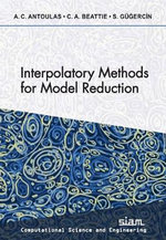 Interpolatory Methods for Model Reduction : Computational Science and Engineering 21 - Athanasios C. Antoulas