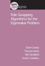 Pole-Swapping Algorithms for the Eigenvalue Problem - Daan Camps