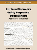 Pattern Discovery Using Sequence Data Mining : Applications and Studies - Pradeep Kumar