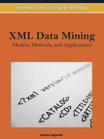 XML Data Mining : Models, Methods, and Applications - Andrea Tagarelli