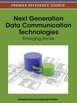 Next Generation Data Communication Technologies : Emerging Trends - Debashis Saha