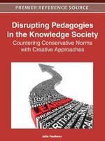 Premier Reference Source : Countering Conservative Norms with Creative Approaches - Julie Faulkner
