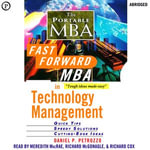 The Fast Forward MBA in Technology : Quick Tips, Speedy Solutions, Cutting-Edge Ideas - Daniel P Petrozzo