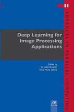 Deep Learning for Image Processing Applications : Advances in Parallel Computing - D. Jude Hemanth