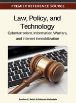 Premier Reference Source : Cyberterrorism, Information Warfare, and Internet Immobilization - Pauline C. Reich