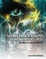 Guerrilla Data Analysis Using Microsoft Excel : 2nd Edition Covering Excel 2010/2013 - Oz du Soleil