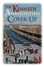 Kennedy Assassination Cover-up - Donald Gibson