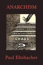 Anarchism - Paul Eltzbacher