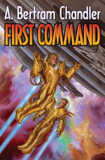 First Command : John Grimes Rim Worlds : Book 2 - A. Bertram Chandler