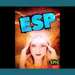 ESP : Unexplained Mysteries - Lisa Owings