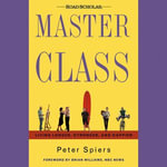 Master Class : Living Longer, Stronger, and Happier - Peter Spiers