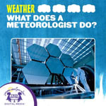 What Does A Meteorologist Do? : Science Series - Weather : Book 2 - Kim Mitzo Thompson