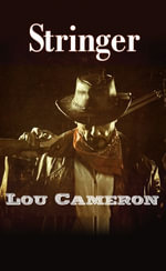 Stringer : The Stringer Series : Book 1 - Lou Cameron