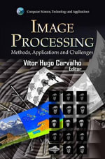 Image Processing : Methods, Applications & Challenges - Vitor Hugo Carvalho