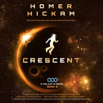 Crescent : A Helium-3 Novel : Book 2 - Homer Hickam