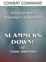 Combat Command : Slammers Down! - Todd Johnson