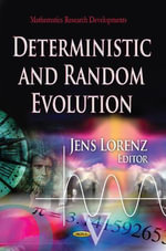 Deterministic & Random Evolution : Mathematics Research Developments - Jens Lorenz