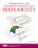 Programming and Engineering Computing with MATLAB 2023 - Huei-Huang Lee