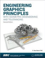 Engineering Graphics Principles with Geometric Dimensioning and Tolerancing - E. Max Raisor