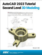AutoCAD 2023 Tutorial Second Level 3D Modeling - Randy H. Shih