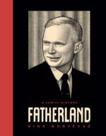 Fatherland : A Family History - Nina Bunjevac