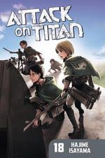 Attack on Titan, Vol. 18 : Attack on Titan (includes all Subseries) - Hajime Isayama
