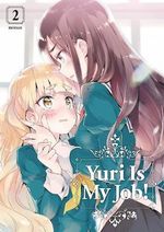 Yuri Is My Job! 2 : Yuri Is My Job! - MIMAN