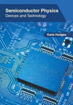 Semiconductor Physics : Devices and Technology - Karla Hodges