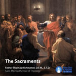Sacraments, The : Learn25: Religion - Thomas Richstatter