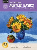 Acrylic Basics (Painting) : Master the Art of Painting in Acrylic - Janice Robertson
