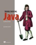 Troubleshooting Java, Second Edition - Laurentiu Spilca