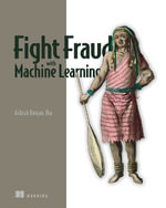 Fight Fraud with Machine Learning - Ashish Jha