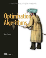 Optimization Algorithms : AI Techniques for Design, Planning, and Control Problems - Alaa Khamis
