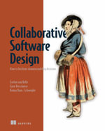 Collaborative Software Design : How to Facilitate Domain Modeling Decisions - Evelyn Kelle
