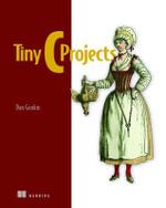 Tiny C Projects - Dan Gookin