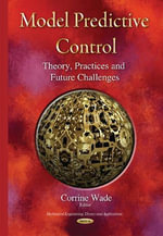 Model Predictive Control : Theory, Practices & Future Challenges - Corrine Wade
