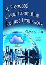 Proposed Cloud Computing Business Framework : Computational Mathematics and Analysis - Victor Chang