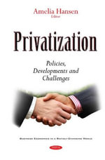 Privatization : Policies, Developments & Challenges - Amelia Hansen
