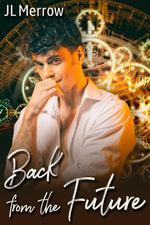 Back from the Future - JL Merrow