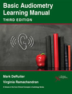 Basic Audiometry Learning Manual - Virginia Ramachandran Mark DeRuiter