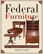Federal Furniture - Mike Dunbar