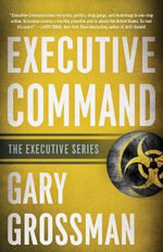 Executive Command : Executive - Gary Grossman