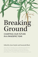 Breaking Ground : Charting Our Future in a Pandemic Year - Mark Noll