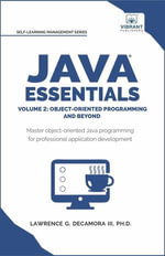 Java Essentials Volume 2: Object-Oriented Programming and Beyond : Self-Learning Management - Vibrant Publishers