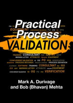 Practical Process Validation - Mark Allen Durivage