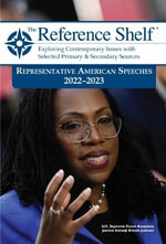 Reference Shelf : Representative American Speeches, 2022-23 - HW Wilson