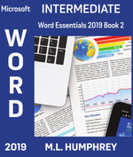 Word 2019 Intermediate : Word Essentials 2019 - M.L. Humphrey