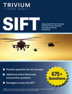 SIFT Study Guide : SIFT Test Prep Book with 675+ Practice Questions for the US Army Exam [5th Edition] - Elissa Simon